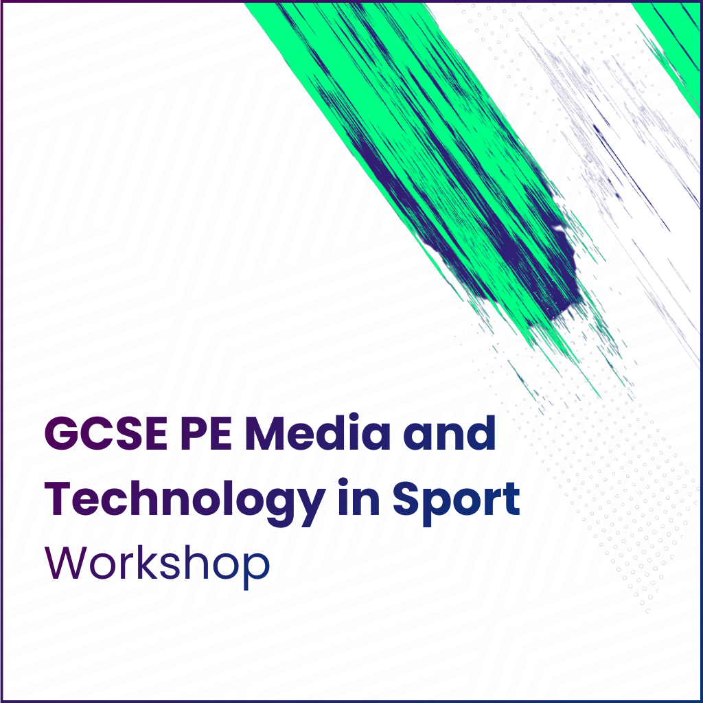 GCSE PE Media and Technology in Sport Workshop