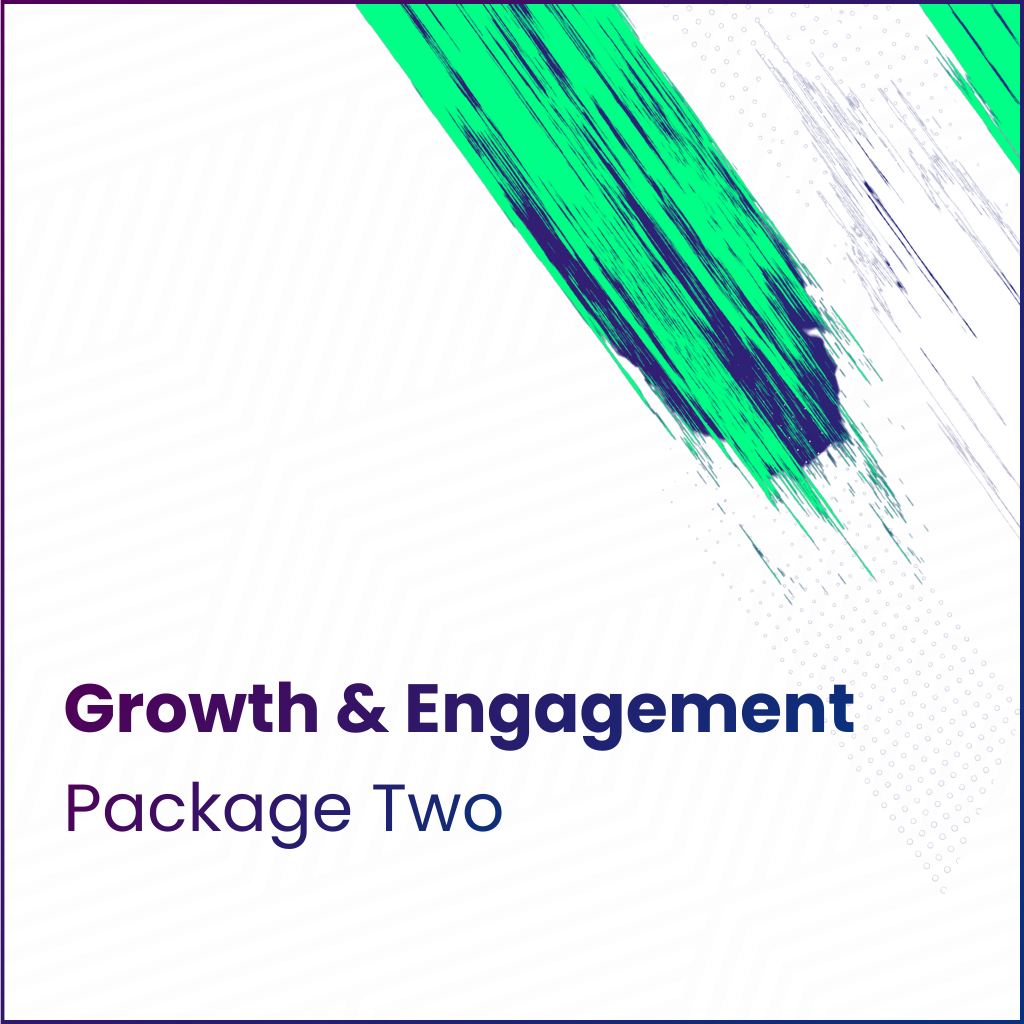 Secondary Package 2: Growth & Engagement